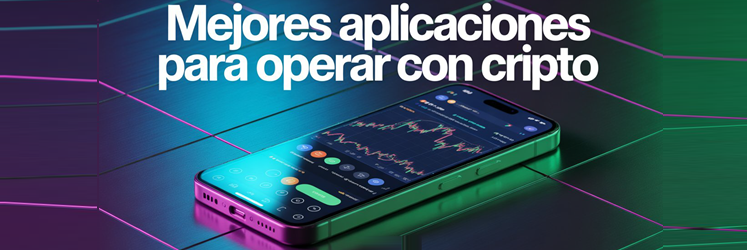 Mejores Aplicaciones Para Operar Con Cripto