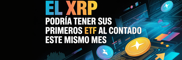 XRP Lanzaria Primeros ETF al Contado