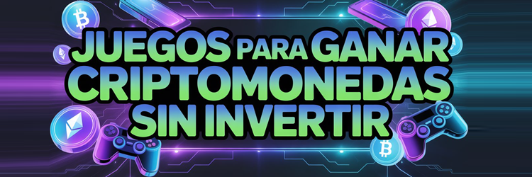 Juegos Para Ganar Criptomonedas Sin Invertir