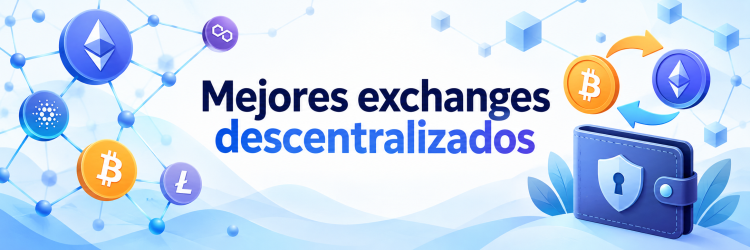 9 Mejores exchanges descentralizados (2026)